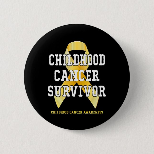 Childhood Cancer Awareness Cancer Survivor T 1 6 Cm Round Badge (Front)