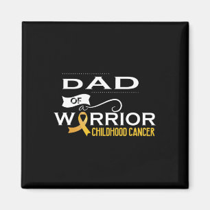 Childhood cancer awareness Dad of a warrior Magnet