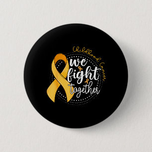 Childhood Cancer Awareness Fight Together Gold 6 Cm Round Badge