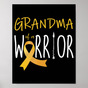 Childhood cancer awareness Grandma of a warrior Poster