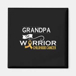 Childhood cancer awareness Grandpa of a warrior 1 Magnet