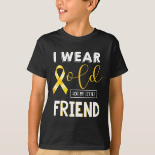 Childhood Cancer Awareness I Wear For My Little Fr T-Shirt
