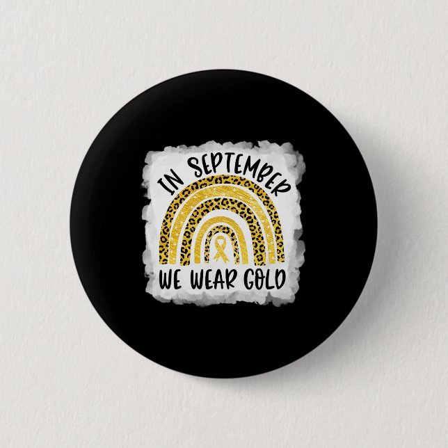 Childhood Cancer Awareness  In September We Wear G 6 Cm Round Badge (Front)