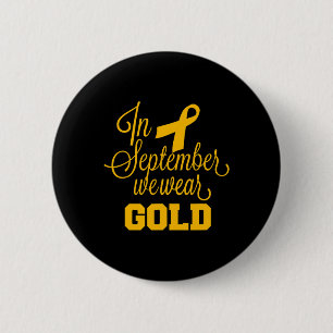 Childhood Cancer Awareness In September We Wear Go 6 Cm Round Badge