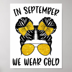 Childhood Cancer Awareness In September We Wear Go Poster