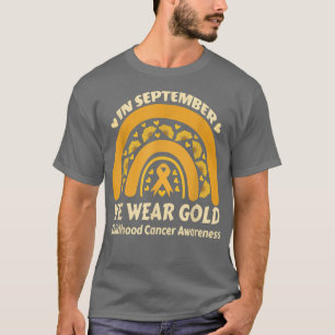 Childhood Cancer Awareness In September We Wear Go T-Shirt