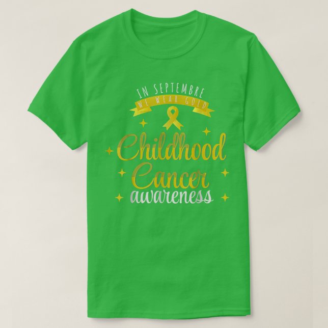 Childhood Cancer Awareness In September We Wear Go T-Shirt (Design Front)