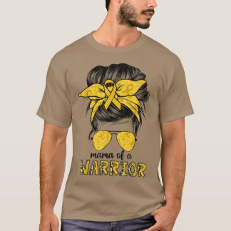 Childhood Cancer Awareness Mama Of A Warrior Messy T-Shirt