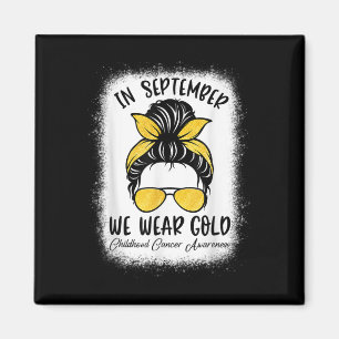 Childhood Cancer Awareness Month In September We W Magnet