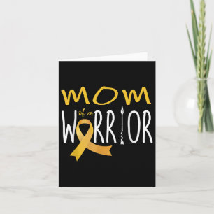 Childhood Cancer Awareness Mum Of A Warrior Card