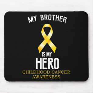 Childhood cancer awareness My Brother is my hero  Mouse Pad