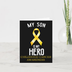 Childhood Cancer Awareness My Son Is My Hero  Card