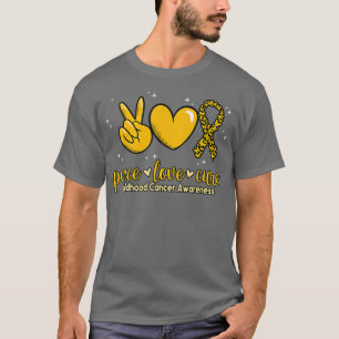 Childhood Cancer Awareness Peace Love Cure Childho T-Shirt