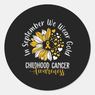 Childhood Cancer Awareness s In September We Wear Classic Round Sticker