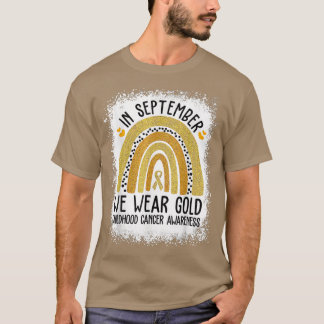 Childhood Cancer Awareness Shirts In September We 