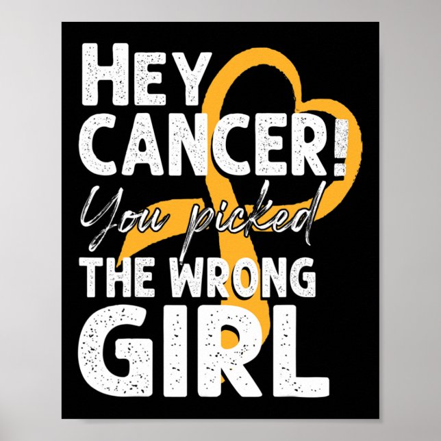 Childhood Cancer  Awareness Survivor Wrong Kid Gir Poster (Front)
