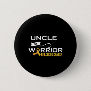 Childhood cancer awareness Uncle of a warrior 1 6 Cm Round Badge