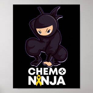 Childhood Cancer Chemo Ninja Ribbon Poster