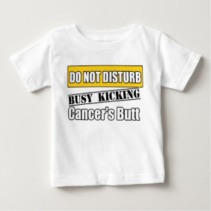 Childhood Cancer Do Not Disturb Kicking Butt Baby T-Shirt