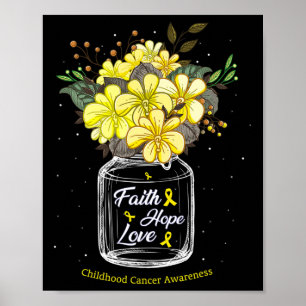 Childhood Cancer Faith Love Hope Flower Jar Awaren Poster