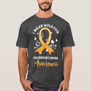 Childhood Cancer Fighter Awareness Month I Wear Go T-Shirt