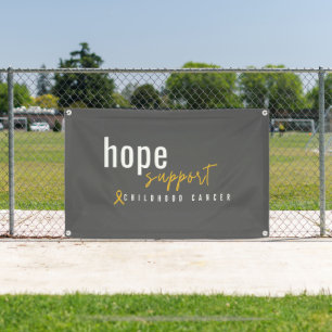 childhood cancer hope support Banner Outdoor Sign
