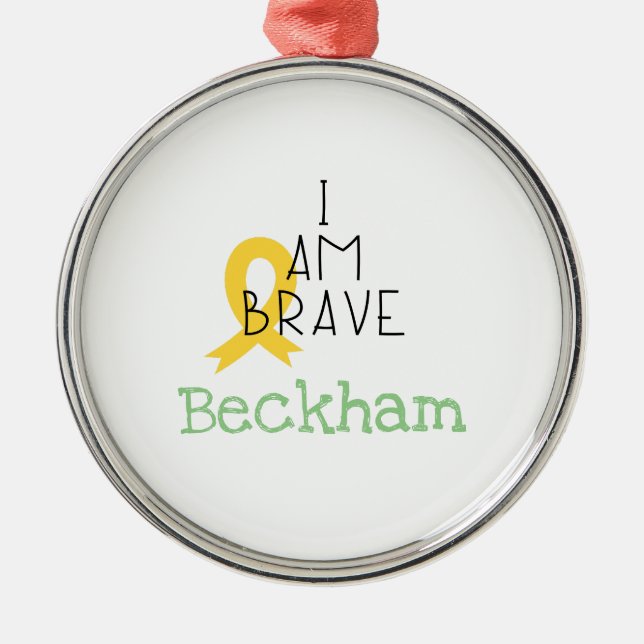 childhood cancer. I am brave.Custom name Ornament (Front)