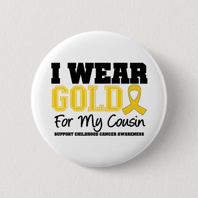 Childhood Cancer I Wear Gold Ribbon Cousin 6 Cm Round Badge (Front)