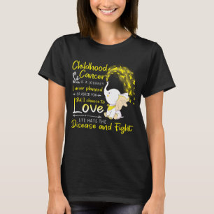 Childhood Cancer Is A Journey I Never Planned T-Shirt