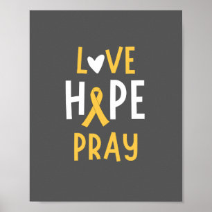 childhood cancer.love.hope.pray. Poster & Prints