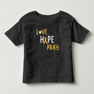 childhood cancer.love.hope.pray. Toddler T-Shirt