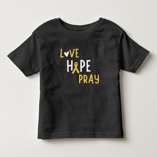 childhood cancer.love.hope.pray. Toddler T-Shirt (Front)