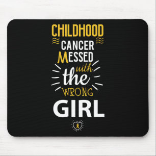 Childhood cancer Messed with the wrog Girl awarene Mouse Pad