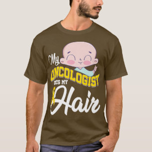 Childhood Cancer My Oncologist Does My Hair Ribbon T-Shirt