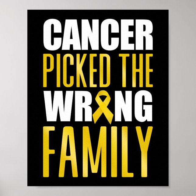 Childhood Cancer Picked The Wrong Family Ribbon Poster (Front)