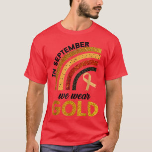 Childhood Cancer Rainbow In September We Wear Gold T-Shirt