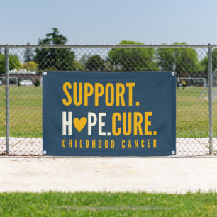 childhood cancer support hope cure Banner Sign