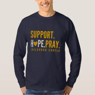 childhood cancer support hope Long Sleeve T-Shirt