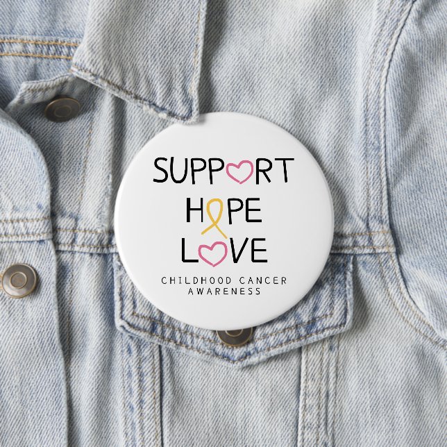 childhood cancer. support.hope.love. Button (In Situ)
