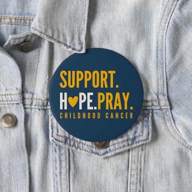childhood cancer support hope pray Buttons (In Situ)