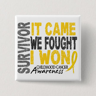Childhood Cancer Survivor It Came We Fought I Won 15 Cm Square Badge