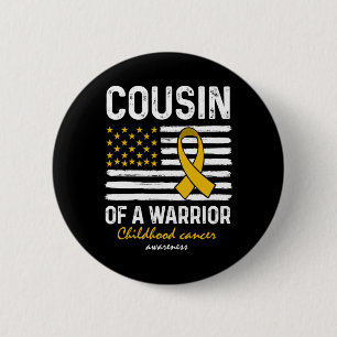 Childhood Cancer Survivor Support Cousin Of A 6 Cm Round Badge