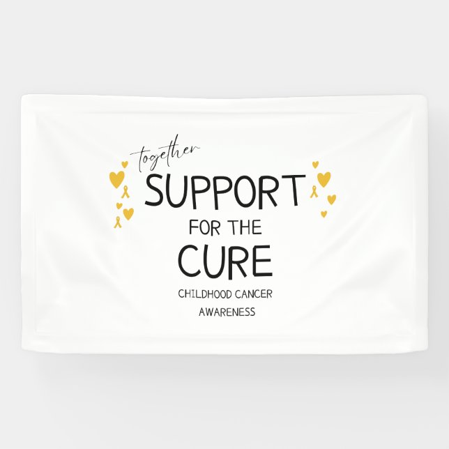childhood cancer together support cure Banner Sign (Horizontal)