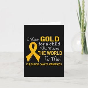 Childhood Cancer with Gold Ribbon Means World To Card