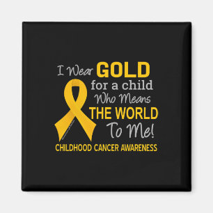 Childhood Cancer  with Gold Ribbon Means World To  Magnet