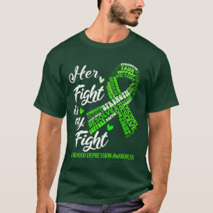 Childhood Depression Awareness Her Fight is my Fig T-Shirt