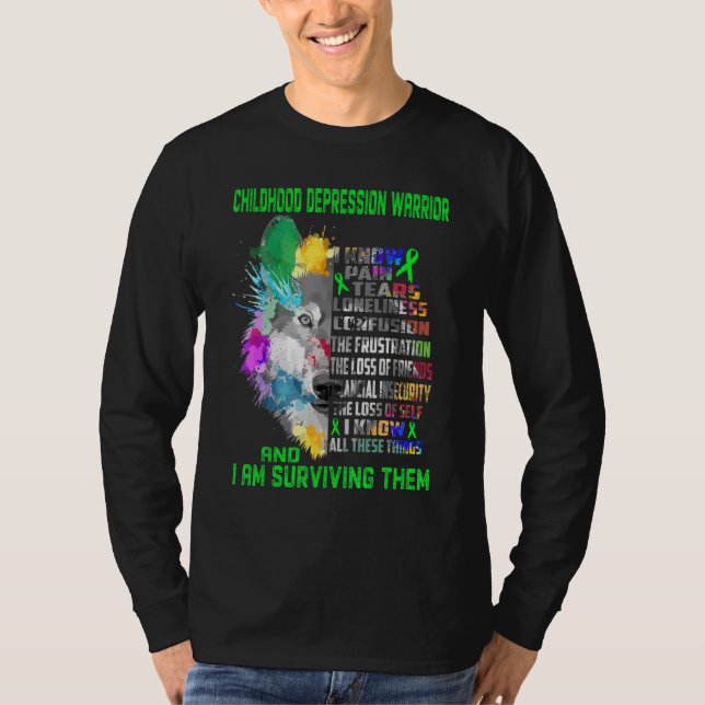 Childhood Depression I Know All Things And I Survi T-Shirt (Front)