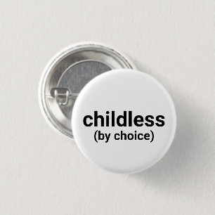 Childless by choice minimalist typography white 3 cm round badge