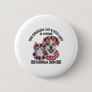 Childless Cat And Dog Lady Is Voting Kamala Harris 6 Cm Round Badge