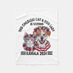 Childless Cat And Dog Lady Is Voting Kamala Harris Fleece Blanket